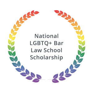 National LGBTQ+ Bar Law School Scholarship