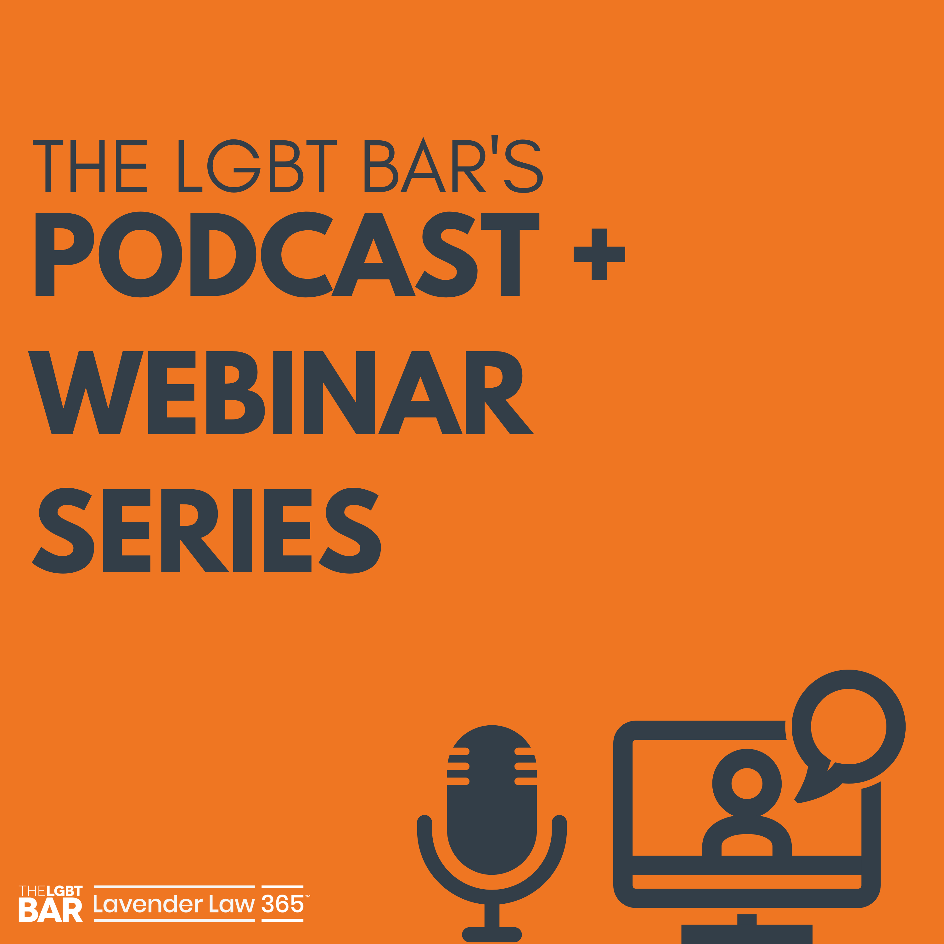The LGBT Bar's Podcast and Webinar Series